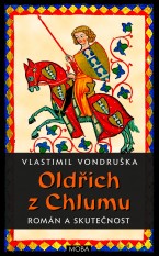 e-kniha Oldřich z Chlumu – román a skutečnost