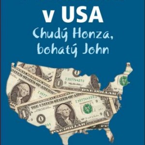 Kniha Podnikání v USA – Chudý Honza, bohatý John bude každou chvíli dostupná pro Kindle