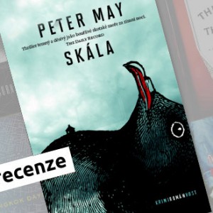 Recenze e-knihy Skála – Peter May 